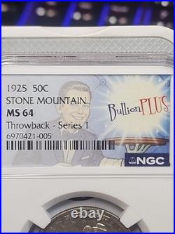 1925 50c Stone Mountain Commemorative Silver Half Dollar NGC MS64