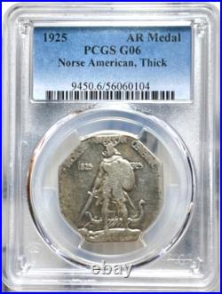 1925 AR Medal Norse American PCGS G06 Pop. 2 Lowball