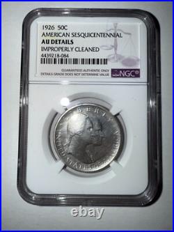 1926 American Sesquicentennial Commemorative Half Dollar NGC Cleaned AU Details 1926 American Sesquicentennial Commemorative Half Dollar NGC Cleaned AU Details