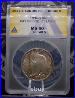 1936 S Commemorative BAY BRIDGE Half Dollar 50c ANACS MS60 Details #260 Unc 1936 S Commemorative BAY BRIDGE Half Dollar 50c ANACS MS60 Details #260 Unc