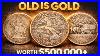 Old-Is-Gold-3-Rare-U-S-Coins-Worth-500-000-Today-01-sqwg